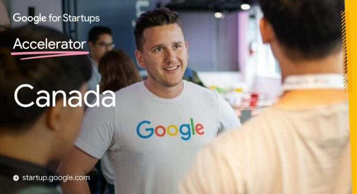 Call for Applications: Google for Startups Accelerator – Canada 2024